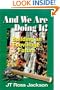 And We Are Doing It!: Building an Ecovillage Future