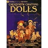 Creating & Crafting Dolls: Patterns, Techniques, and Inspiration for Making Cloth Dolls (Craft Kale Idoscope)