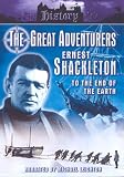 The History File - Great Adventurers: Ernest Shackleton [DVD]
