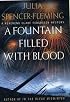 A Fountain Filled with Blood: A Mystery