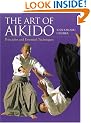 Art of Aikido: Principles and Essential Techniques