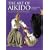 Art of Aikido: Principles and Essential Techniques