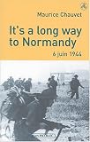 It\'s a long way to Normandy, 6 juin 1944 : Le débarquement vu par un des 177 du commando Kieffer