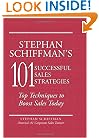 Stephan Schiffman's 101 Successful Sales Strategies: Top Techniques to Boost Sales Today