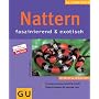 Nattern faszinierend & exotisch: Terrarien einrichten Schritt f�r Schritt - Pflege-Einmaleins f�r gesunde Tiere