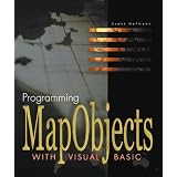 Programming MapObjects with Visual Basic (CDROM) with CDROMvon "Scott Hofmann"