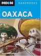 Moon Oaxaca (Moon Handbooks)