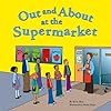 Out and About at the Supermarket