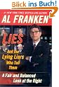 Lies and the Lying Liars Who Tell Them: A Fair and Balanced Look at the Right