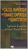 Le calcul numérique en finance empirique et quantitative : ingénierie financière et Excel