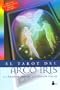 El Tarot Del Arco Iris/the Rainbow Tarot (Spanish Edition)