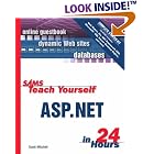 Click here to buy Sams Teach Yourself ASP.NET in 24 Hours Complete Starter Kit (Sams Teach Yourself in 24... by  Scott Mitchell.