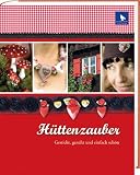 H�ttenzauber: Gestickt, gen�ht und einfach sch�n