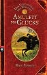 Das Verm�chtnis der K�nigin - Amulett des Gl�cks: Band 1