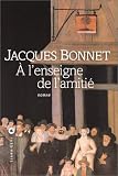 A l'enseigne de l'amiti�