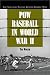 Book POW Baseball in World War II: The National Pastime Behind Barbed Wire