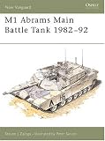 M1 Abrams Main Battle Tank 1982-92 (New Vanguard)