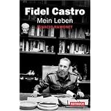 Fidel Castro. Mein Lebenvon "Fidel Castro"