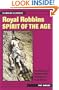 Royal Robbins: Spirit of the Age (Climbing Classics)