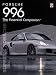 Porsche 996: Supreme Porsche (Essential Companion Series)