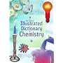 Illustrated Dictionary of Chemistry (Usborne Illustrated Dictionaries)