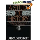 Click here to buy A Study of History: Abridgement of Volumes VII-X (Study of History) by  Arnold J. Toynbee and D.C. Somervell.