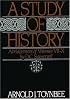 A Study of History: Abridgement of Volumes VII-X (Study of History)