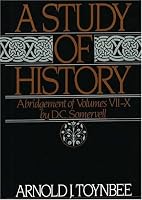 A Study of History: Abridgement of Volumes VII-X (Study of History)