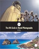 The AVA Guide to Travel Photography