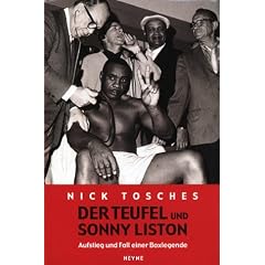 Der Teufel und Sonny Liston. Aufstieg und Fall einer Boxlegende