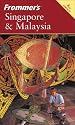 Frommer's Singapore and Malaysia