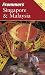 Frommer's Singapore and Malaysia (Frommer's)
