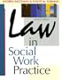 Law in Social Work Practice (The Nelson-Hall Series in Social Welfare)