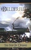 Too Few for Drums (Classics of Military Fiction)