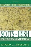 Chasing The Frontier: Scots-Irish in Early America