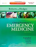 Clinical Procedures in Emergency Medicine: Expert Consult - Online and Print, 5e (Roberts, Clinical Procedures in Emergency Medicine)