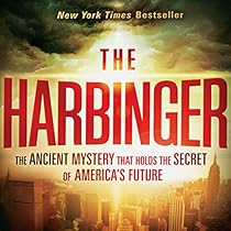 The Harbinger: The Ancient Mystery that Holds the Secret to America's Future