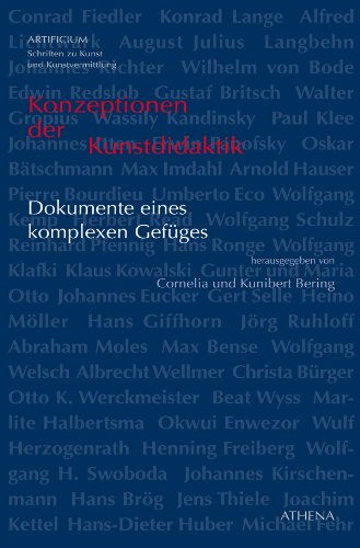 Konzeptionen der Kunstdidaktik: Dokumente eines komplexen Gefüges (Artificium 12) (German Edition)
