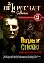 The H.P. Lovecraft Collection, Vol. 2: Dreams of Cthulhu The H.P. Lovecraft Collection, Vol. 2: Dreams of Cthulhu