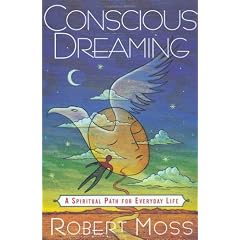 Conscious Dreaming: A Spiritual Path for Everyday Life