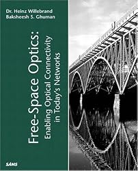 Free Space Optics: Enabling Optical Connectivity in Today's Networks