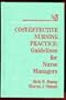 Cost Effective Nursing Practice: Guidelines for Nurse Managers (Lippincott's Nursing Management Series)