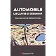 Automobile : Les cartes du d�samour : G�n�alogies de l'anti-automobilisme
