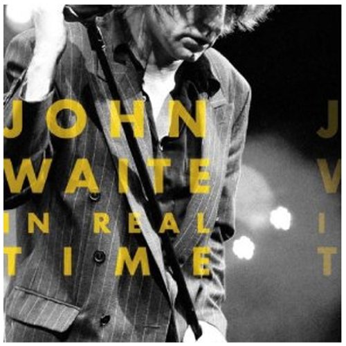 John Waite - In Real Time - Zortam Music