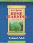 The Big Book of Home Learning: Teen and Adult (Vol. 3)