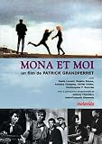 Mona and I ( Mona et moi )