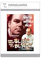 SOME FOLKS CALL IT A SLINGBLADE