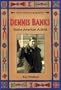 Dennis Banks: Native American Activist (Native American Biographies (Enslow))