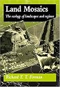 Land Mosaics: The Ecology of Landscapes and Regions
