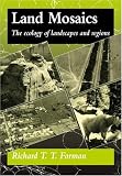 ISBN: 0521479800 - Land Mosaics: The Ecology of Landscapes and Regions